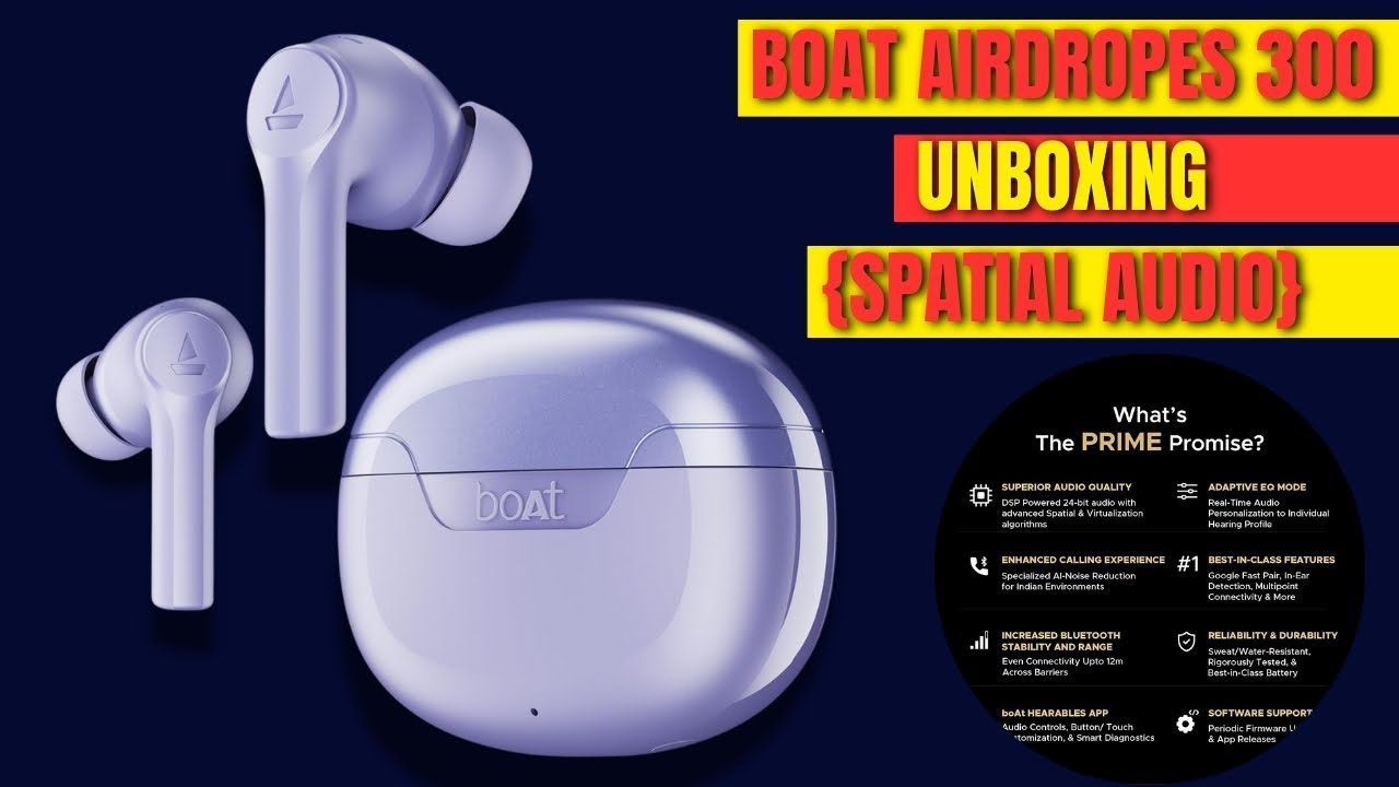boAt Airdopes 300, Cinematic Spatial Audio  (UNBOXING)