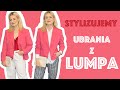 Stylizujemy ubrania z LUMPA #4 I lump haul I Maialen