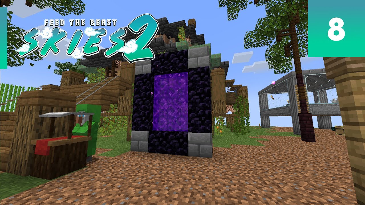 FTB Skies 2 #8 - Piglin Trading for Nether Quartz