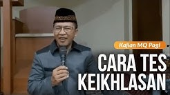 TESTER ke IHLASAN | Kajian MQ Pagi 11-02-2020 |