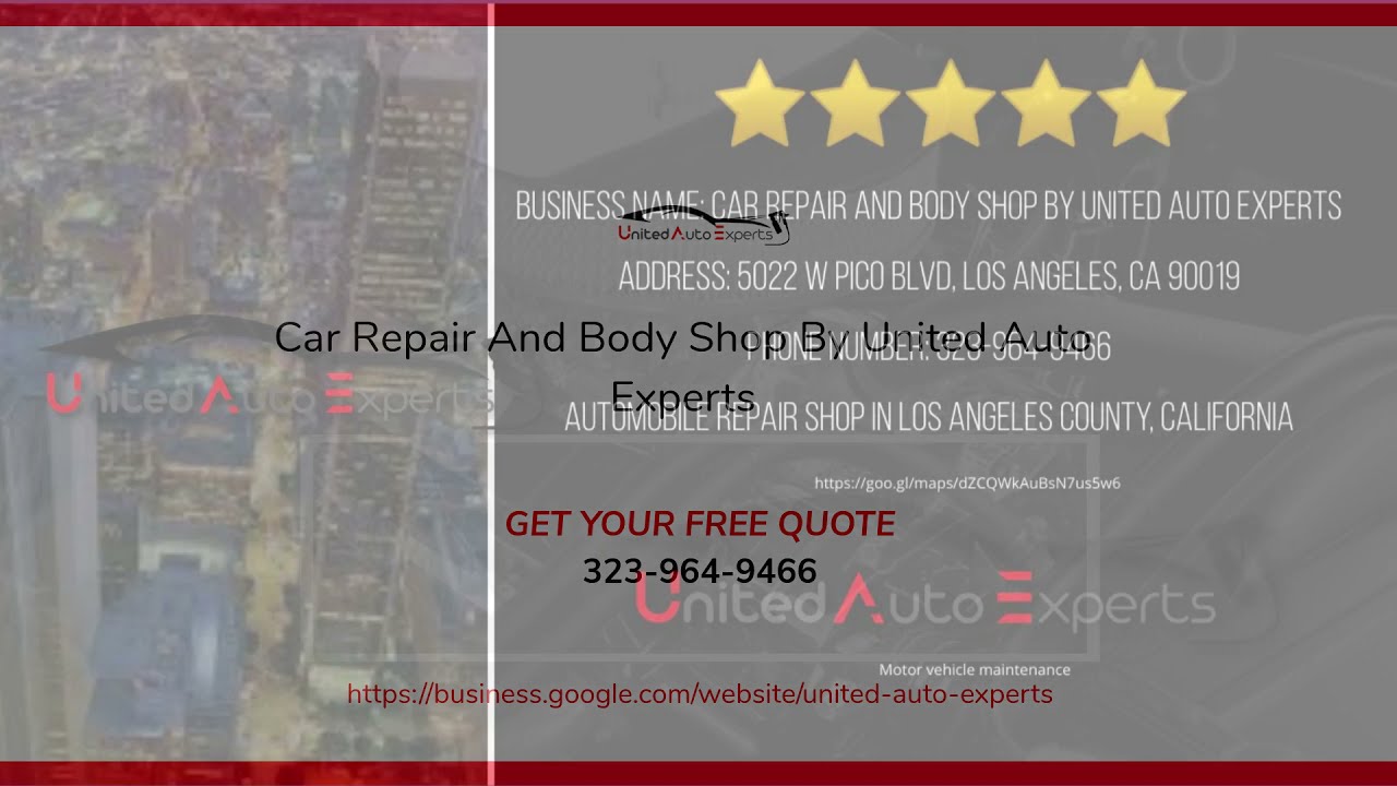 Car repair Los Angeles by Car Repair And Body Shop By United Auto Experts