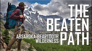 The Beaten Path Trail Documentary | AbsarokaBeartooth Wilderness | Montana | June 2021