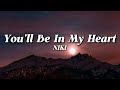 NIKI - You'll Be In My Heart (Lyrics)