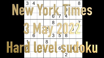Sudoku solution – New York Times sudoku 3 May 2022 Hard level