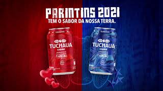 Guaraná Tuchaua - Parintins 2021 tem o sabor da nossa terra