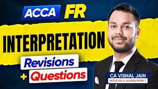 FR Interpretation | Revisions + Questions | Tips & Tricks to frame answers | CA Vishal Jain