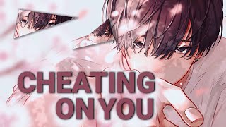 [NIGHTCORE] CHEATING ON YOU - CHARLIE PUTH