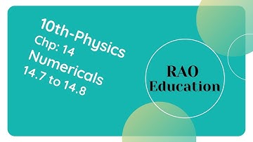 Physics Chapter no 14 Numericals 14.7 to 14.8 - 10th class (Urdu & Hindi)