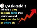 What is a dirty business tactic that you know? r/AskReddit | Reddit Jar