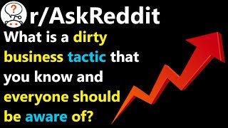 What is a dirty business tactic that you know? r/AskReddit | Reddit Jar