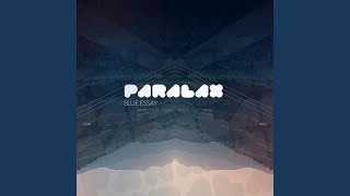 Blue Essay - Paralax