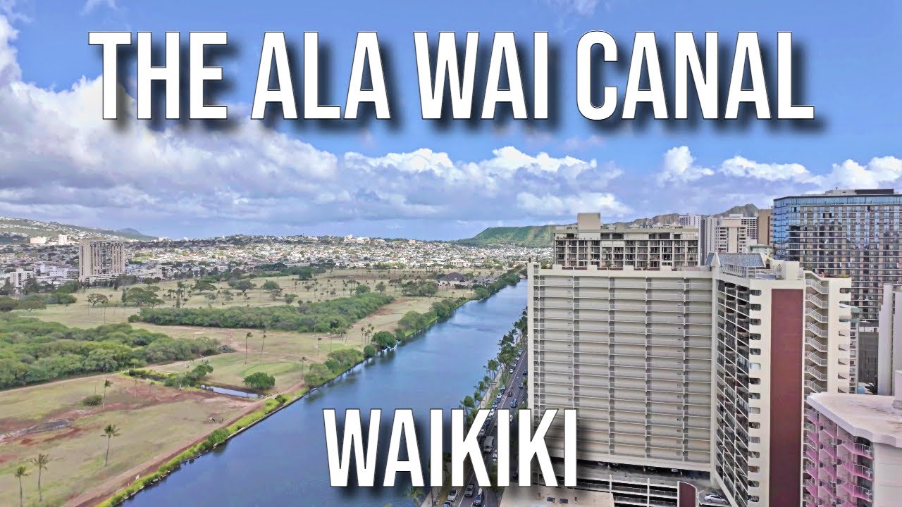 The Ala Wai Canal in Waikiki