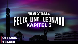 Felix Und Leonard Chapter 3 - Release Date Reveal Teaser