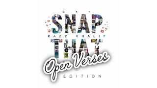 KAZZ KHALIF - Snap That (OPEN VERSES EDITION)