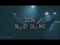 oslow - Million Dollars (Visualizer)