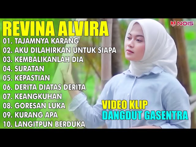 REVINA ALVIRA TAJAMNYA KARANG, AKU DILAHIRKAN UNTUK SIAPA | FULL ALBUM TERBARU 2024 DANGDUT KLASIK class=