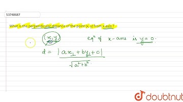 What is the perpendicular distance of the point (x, y) from x-axis ?