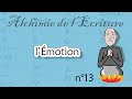 Alchimie de lcriture pisode n13  lmotion