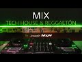 MIX TECH HOUSE &amp; REGGAETÓN by joseph MAW | Pioneer DJ DJM-750 MK2 | 1080p60 HD