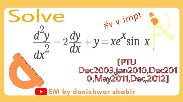 Solve d^2y/dx^2 -2dy/dx+y =xe^xSinx |Linear Ordinary differential equations of higher order|| #bech