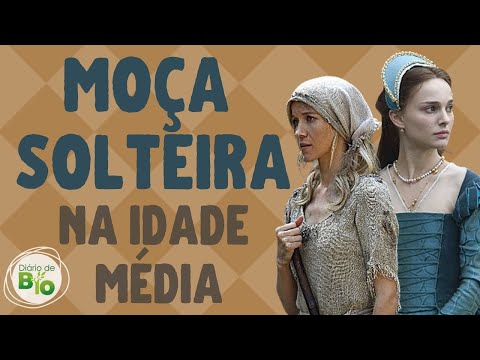 🕌 Como era a VIDA DA MOÇA SOLTEIRA na Idade Média?