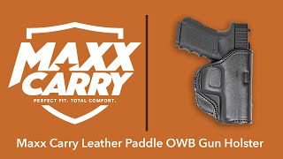 Maxx Carry PD - Paddle Leather OWB Gun Holster