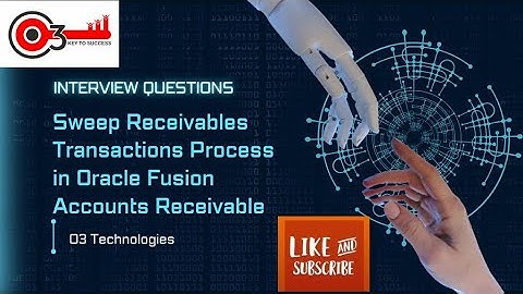 Sweep Receivables Transactions Process in Oracle Fusion Accounts Receivable|Interview Questions