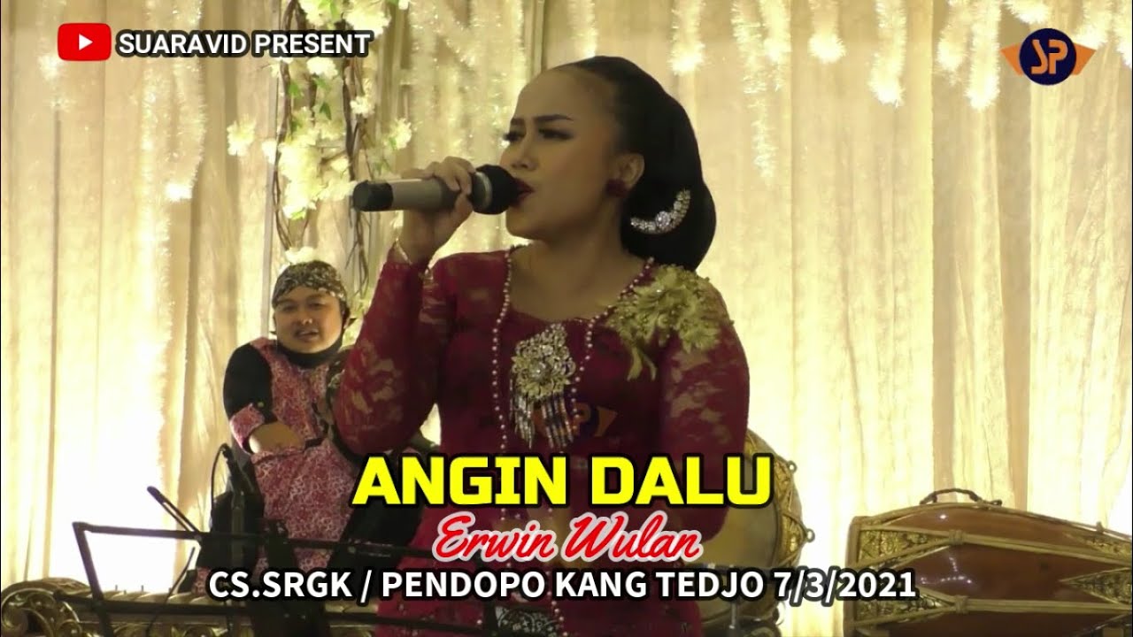 ANGIN DALU (COVER) - ERWIN WULAN (SRGK) CAMPURSARI PENDOPO KANG TEDJO 