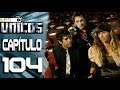 LOS ÚNICOS  - Capítulo 104 - ALTA DEFINICIÓN