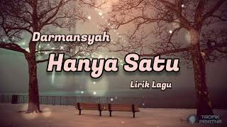 Hanya Satu - Darmansyah