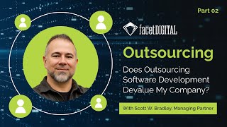 Does Outsourcing Software Development Devalue My Company?