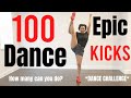 100 Fun Dance Kicks...how many can you do? #dancechallenge