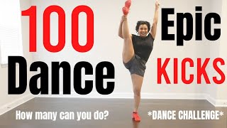 100 Fun Dance Kicks...how many can you do? #dancechallenge