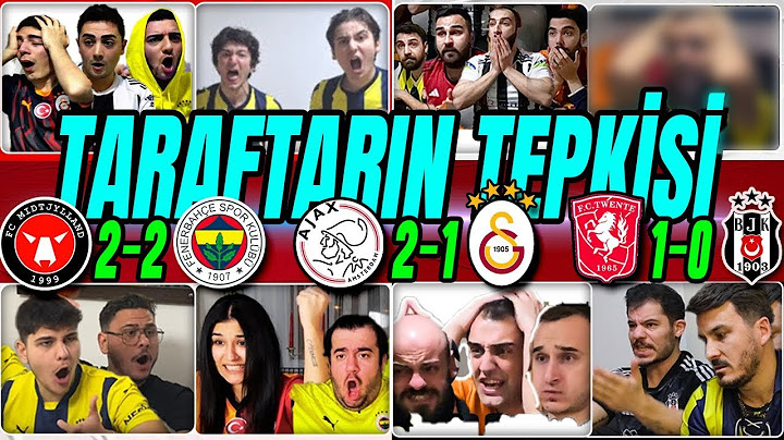 FANATİK TARAFTAR TEPKİLERİ MİDTJYLLAND 2-2 FENERBAHÇE & AJAX 2-1 GALATASARAY & TWENTE 1-0 BEŞİKTAŞ🔥😱