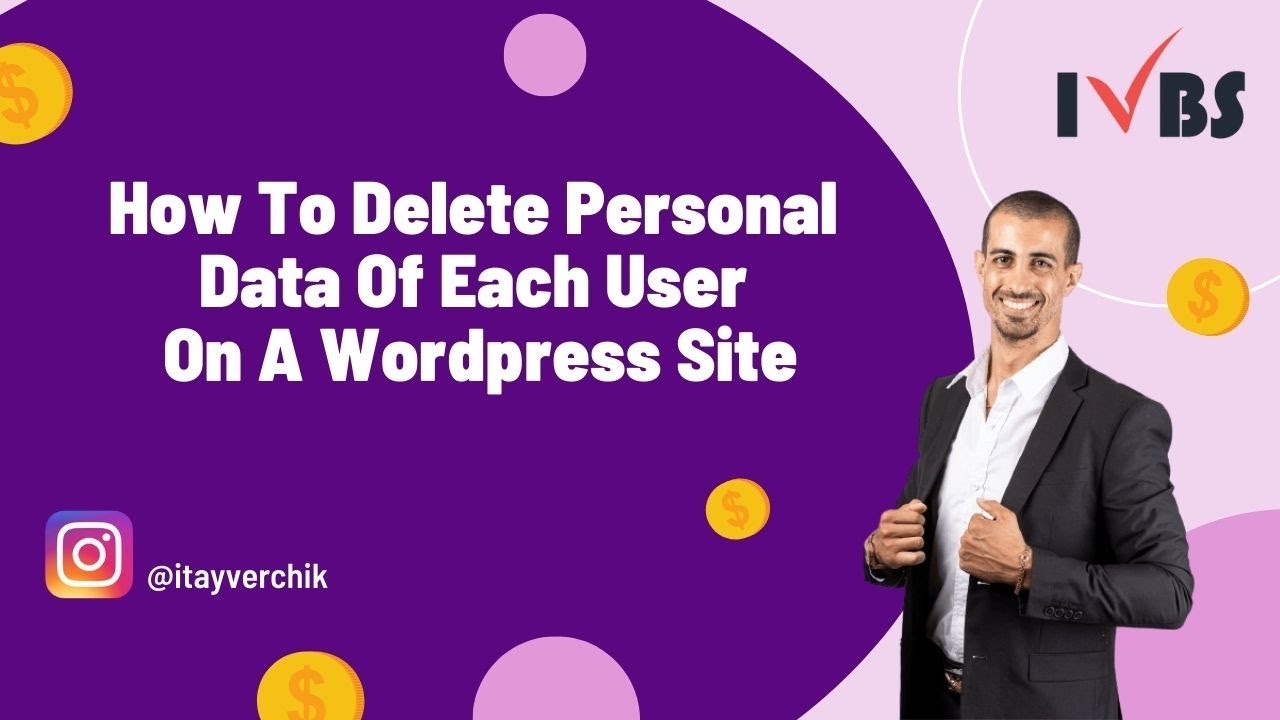 How To Delete Personal Data Of Each User On A Wordpress Site: Itay ...