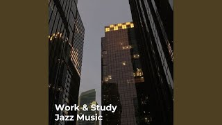 Jazz Relaxing Music for Work,Study,Unwind
