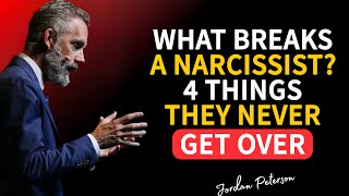 What Truly Breaks A Narcissist 4 Things They Can Never Get Over  Jordan Peterson