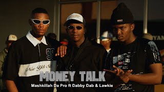 Mashkilla Da Pro Ft Dabby Dab & Lawkie - Money Talk Vaal Performance