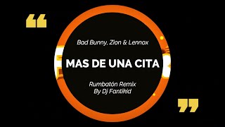 MÁS DE UNA CITA | REMIX RUMBATÓN 2020 | DJ FANTIKID