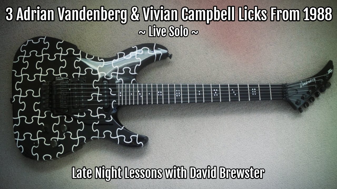 3 Adrian Vandenberg & Vivian Campbell Licks From 1988