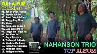 NAHANSON TRIO ~ Viral Hits Saat Ini Top Album Terpopuler 2025 Enak Didengar Paling Dicari Di Sosmed
