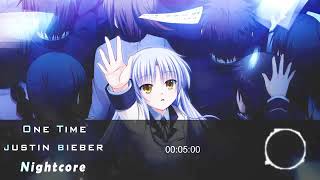 Nightcore ~ One Time (Justine bieber)