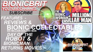 Welcome To Bionic Brit Six Million Dollar Man And The Bionic Woman Review Channel.