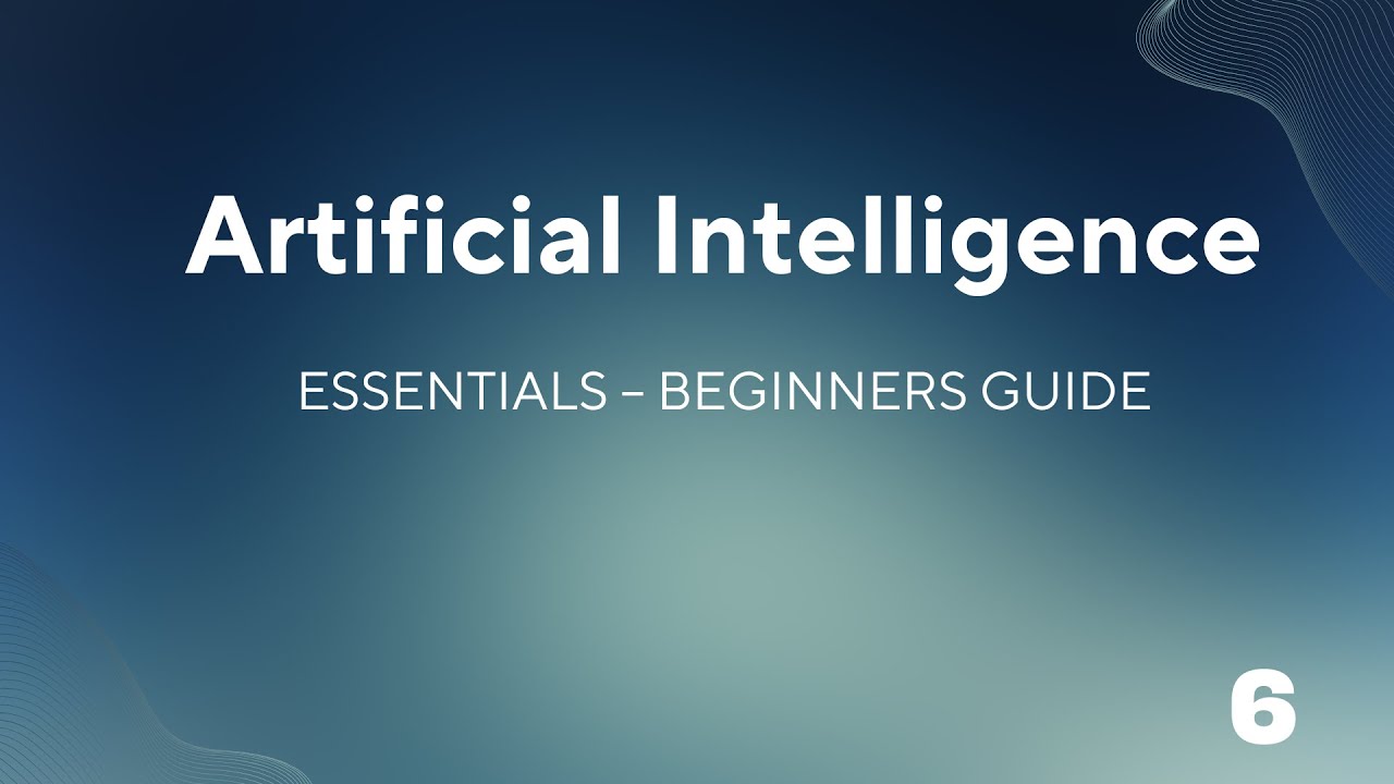 Artificial Intelligence Essential Beginner's Guide: Episode 6 — Deep Learning, NLP and Computer Vision Explained