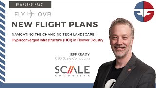 Webinar: Navigating the Changing Tech Landscape: Hyperconverged Infrastructure in Flyover Country