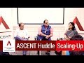 Ascent huddle  scalingup part17