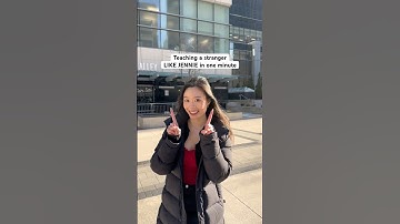 Teaching a stranger like JENNIE in ONE minute!!♥️
