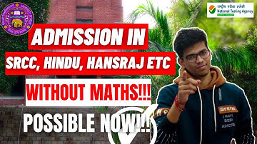 Admission in SRCC without maths? Possible now!SRCC admission| SRCC,HINDU,HANSRAJ|Delhi University|DU