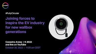Next generation EV wallbox | Covestro live from #K2022