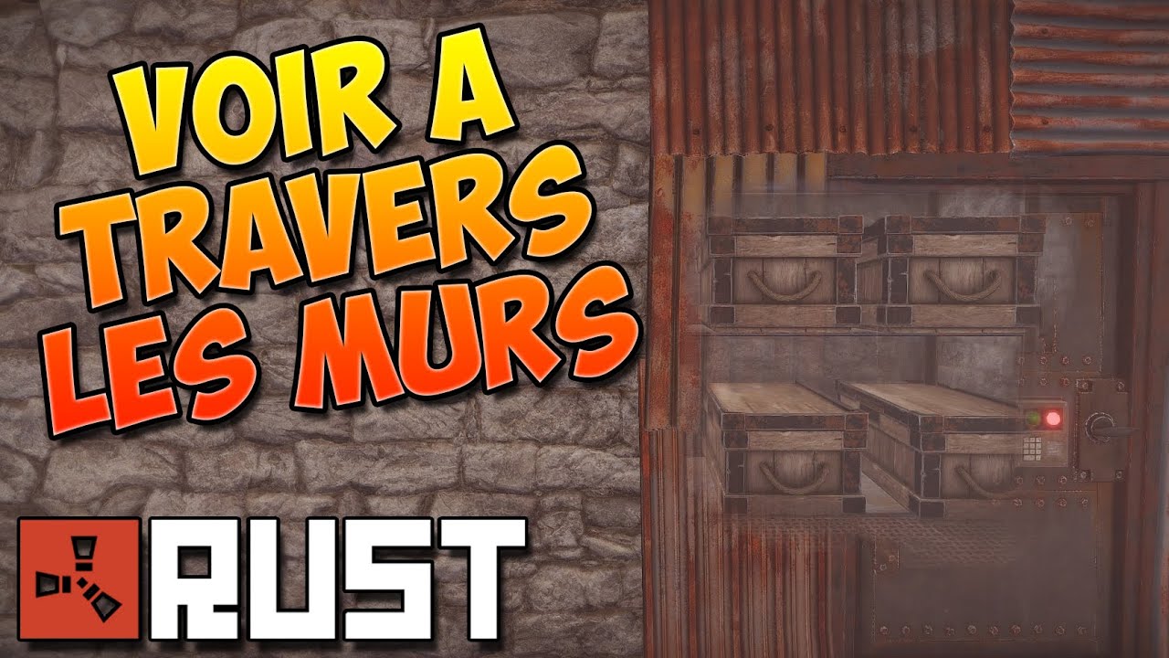 Rust Fr - Astuce Voir à travers les murs - YouTube